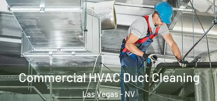  Commercial HVAC Duct Cleaning Las Vegas - NV