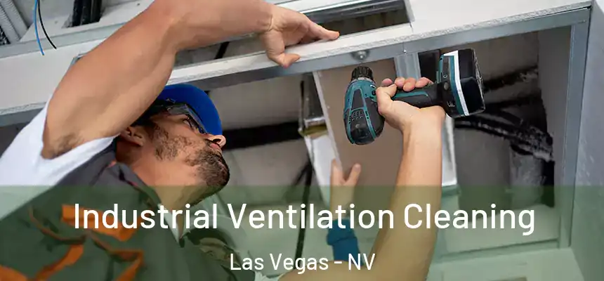  Industrial Ventilation Cleaning Las Vegas - NV