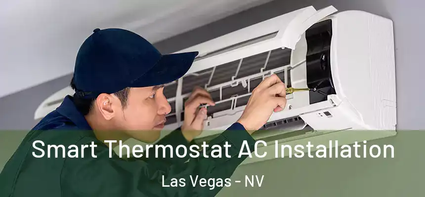  Smart Thermostat AC Installation Las Vegas - NV