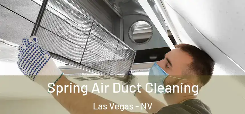  Spring Air Duct Cleaning Las Vegas - NV